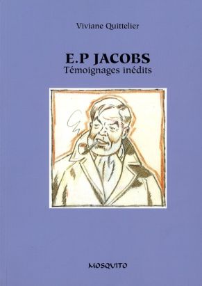 E.P Jacobs ; témoignages inédits