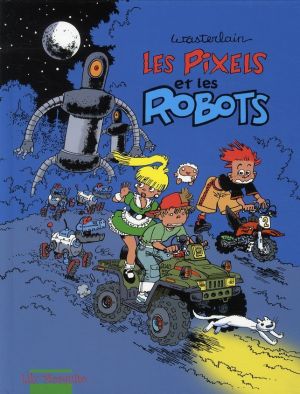 Les pixels tome 2 - les pixels et les robots