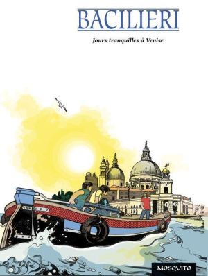 jours tranquilles à Venise