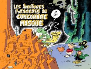 Les aventures potagères du concombre masqué