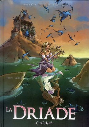La Driade tome 1