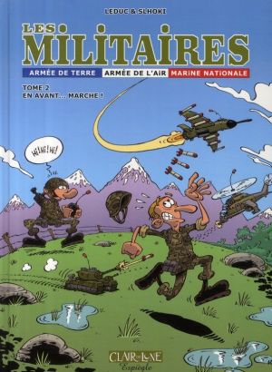 les militaires tome 2 - en avant... marche !