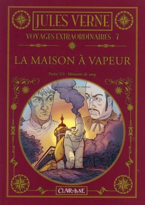 voyages extraordinaires  tome 7 - la maison à vapeur - mémoire de sang