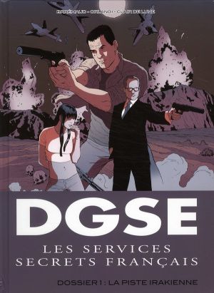 DGSE service secret tome 1 - la piste Irak