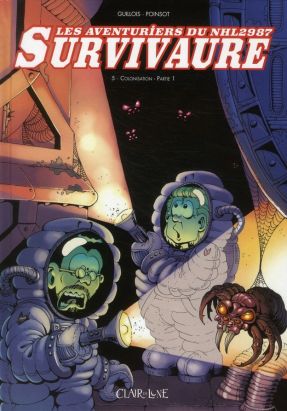 les aventuriers du NHL 2987 survivaure tome 5 - colonisation -partie 1 les aventuriers du NHL 2987 survivaure tome 5 - colonisation -partie 1