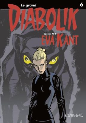 le grand Diabolik tome 6 - spécial tome 2 - Eva Kant