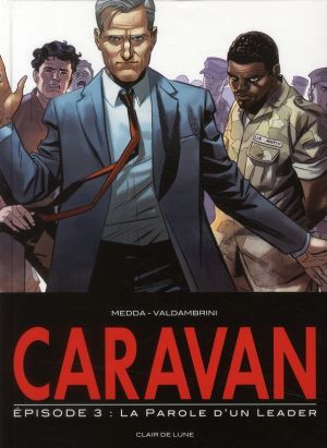 caravan tome 3 - la parole d'un leader