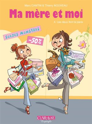 Ma mère et moi tome 4 - les deux font la paire Ma mère et moi tome 4 - les deux font la paire