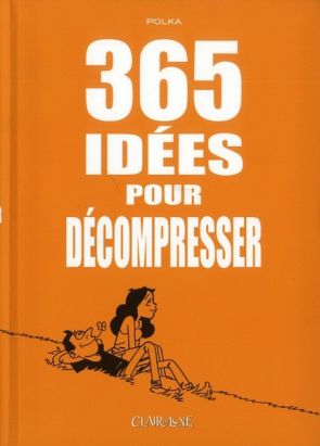 365 idées pour décompresser