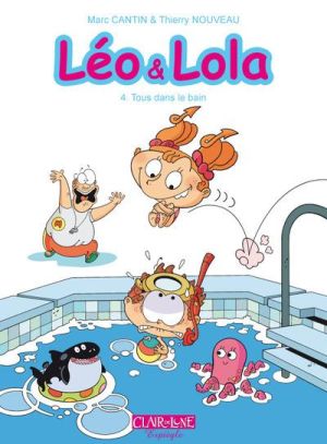 Léo et Lola tome 4 - tous dans le bain