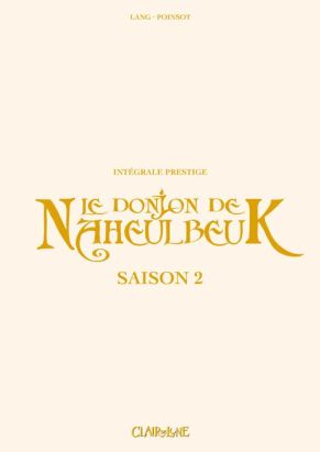 Le donjon de naheulbeuk - intégrale prestige saison 2