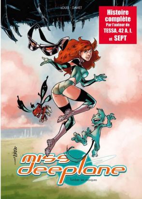 miss Deeplane ; tomber les masques