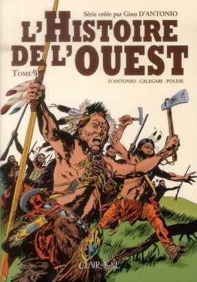 l'histoire de l'Ouest tome 4