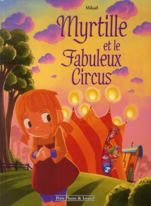 myrtille et le fabuleux circus
