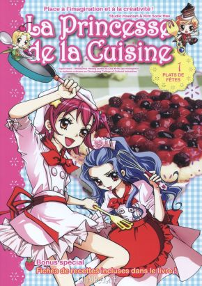 La princesse de la cuisine tome 1 - plats de fêtes