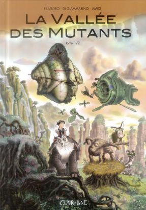La vallée des mutants tome 1