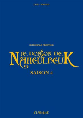 Donjon de Naheulbeuk intégrale prestige saison 4 Donjon de Naheulbeuk intégrale prestige saison 4