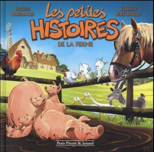 Les petites histoires de la ferme
