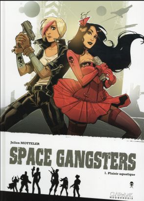 Space gangsters tome 1