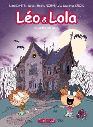 Léo et Lola tome 10