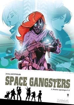 Space gangsters tome 2