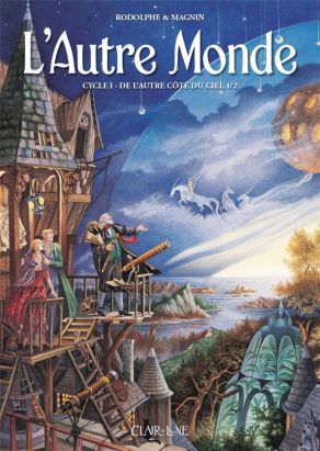 L'autre monde cycle 1 - De l'autre côté du ciel tome 1