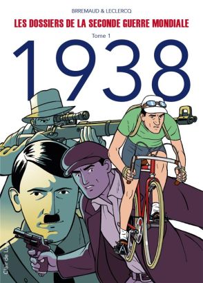 Les dossiers de la seconde guerre mondiale tome 1