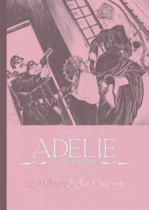 Adélie la pie voleuse - intégrale : Nuits indiennes & le cinéaste