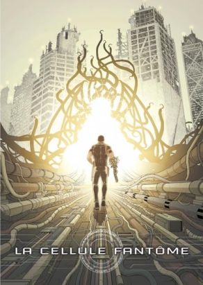 La cellule fantôme tome 1