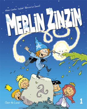Merlin zinzin tome 1