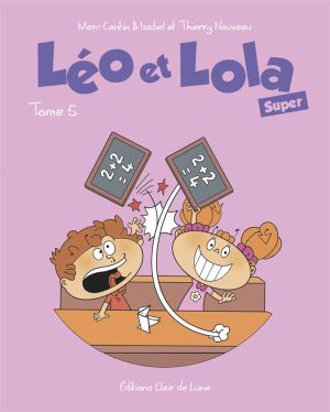 Léo & Lola super tome 5