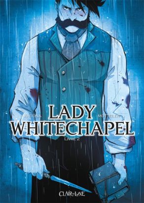 Lady Whitechapel tome 2