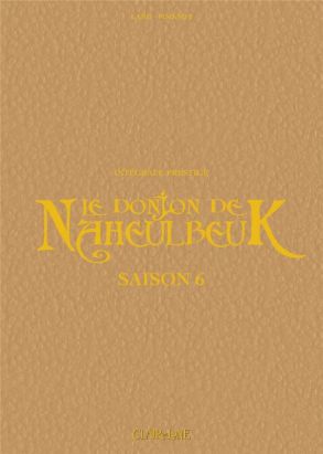 Le donjon de Naheulbeuk - intégrale prestige tome 6
