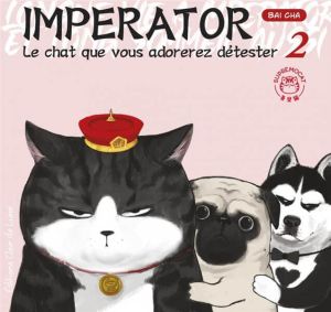 Imperator, le chat que vous adorerez détester tome 2