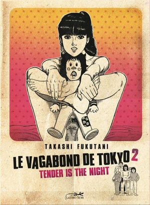 le vagabond de Tokyo tome 2 - tender is the night