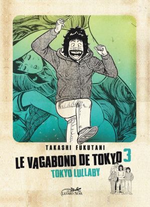 le vagabond de Tokyo 3 ; Tokyo Lullaby