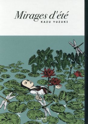Mirages d'été - sous les nefliers du Japon
