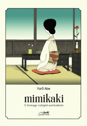 Mimikaki - L'étrange volupte auriculaire