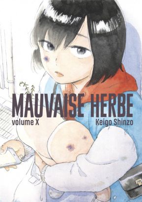 Mauvaise herbe tome 1