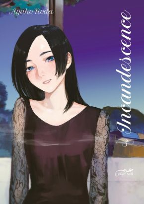 Incandescence tome 3