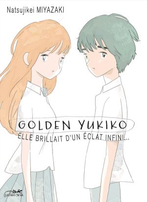 Golden Yukiko - Elle brillait d'un éclat infini