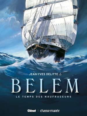 belem tome 1 - le temps des naufrageurs