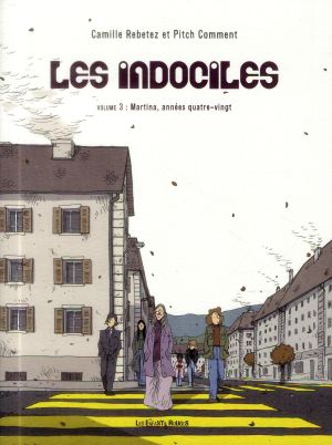 les indociles tome  3 - Martina, années quatre-vingt