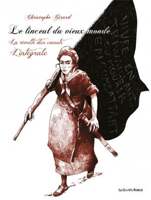 Le linceul du vieux monde - intégrale