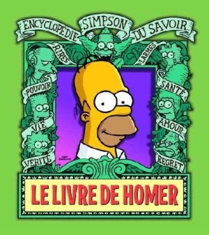 les simpson ; le livre de homer ; encyclopédie simpson du savoir
