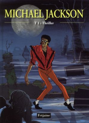Michael Jackson tome 1 - thriller