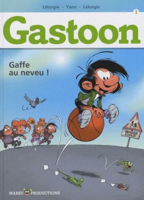 Gastoon Tome 1 ; gaffe au neveu !