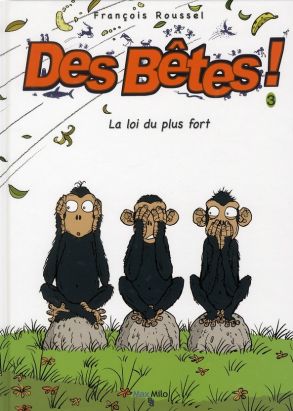 des bêtes tome 3 - la loi du plus fort