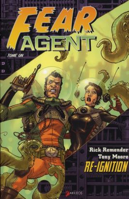 fear agent tome 1 - re-ignition