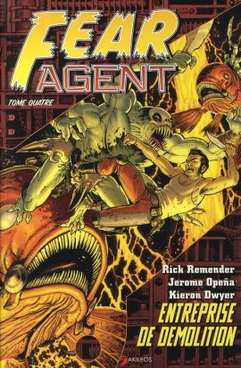 fear agent tome 4 - entreprise de démolition